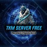 𝗧𝗞𝗠 𝗦𝗘𝗥𝗩𝗘𝗥 𝗙𝗥𝗘𝗘