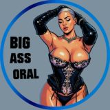 BIG ASS 0RAL 🔞