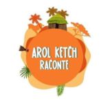 Arol Ketch Raconte