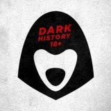 DARK HISTORY | 18+