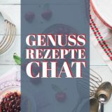 Genuss Chat Rezepte Kochen & Backen & Essen