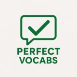 PERFECT VOCABS